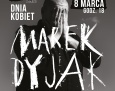 Marek Dyjak - koncert z okazji Dnia Kobiet