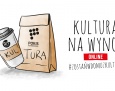 Zostań w domu, kultura przyjdzie do Ciebie